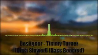 Desiiigner -Timmy Turner [Bass Bosted] (Ultra Slowed)