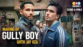 Making of Gully Boy | Jay Oza | Scene - A - Phile | IFP Originals