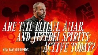 Are the Elijah, Ahab, and Jezebel Spirits Active Today? | Pastor Mark Driscoll