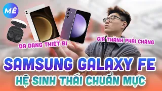 Tất tần tật về Samsung Galaxy S23 FE, Galaxy Tab S9 FE và Galaxy Buds FE