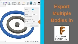 Export Multiple Bodies as One STL File in Fusion 360