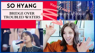 VOCAL COACH REACTS: So Hyang - Bridge Over Troubled Water - FIRST LISTEN EVER!