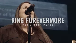 King Forevermore - featuring Jenny Morse