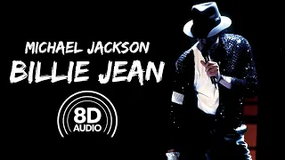 Billie Jean (8D Audio) || Michael Jackson