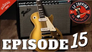 🎸LE ZAPPING DU GUITARISTE # EPISODE 15 [SAISON 2024]