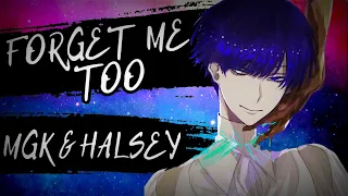 Nightcore Forget Me Too (MGK ft. HALSEY)