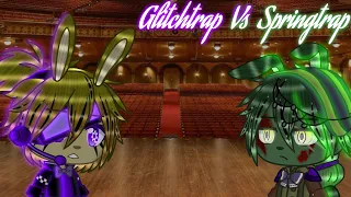 Glitchtrap Vs Springtrap|Singing battle|GCMV