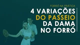 4 VARIAÇÕES DO PASSEIO DA DAMA NO FORRÓ | FORRÓ NA PRÁTICA EP.  #7