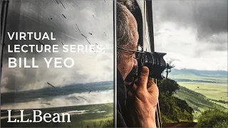 “Wild Africa” Film Premiere | Bill Yeo | L.L.Bean Virtual Speaker Series