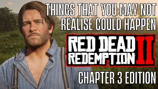 RED DEAD REDEMPTION 2 | THINGS YOU MAY NOT REALISE - CHAPTER 3 EDITION