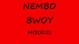 MISODZI - NEMBO BWOY