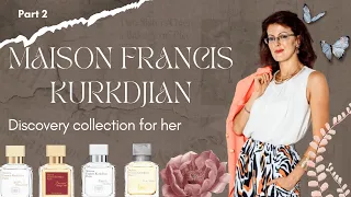 Maison Francis Kurkdjian обзор Fragrance wardrobe for her Часть 2