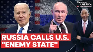 Russia Calls US an "Enemy State" for First Time as Ukraine War Intensifies | Firstpost America