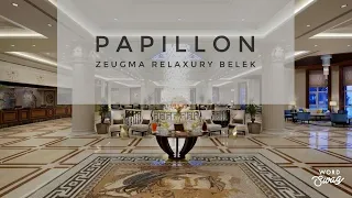 Papillon Zeugma Relaxury Belek 5*
