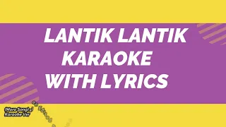 LANTIK LANTIK KARAOKE | MORO SONG |MAYCA