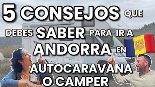 5 CONSEJOS INDISPENSABLES ❗️ Para viajar a ANDORRA EN AUTOCARAVANA o CAMPER