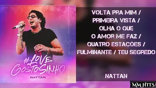 POT-POURRI(VOLTA PRA MIM/PRIMEIRA VISTA/OLHA OQ O AMOR ME FAZ/4 ESTAÇÕES..) - Nattan (Áudio Oficial)