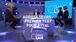Agriculteurs : premier test pour Attal - #cdanslair du 26.01.2024