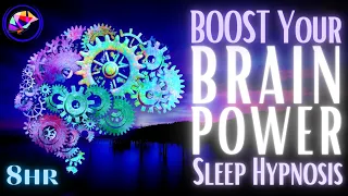 Genius Sleep Hypnosis - BRAIN POWER Awakening + Affirmations (8hrs)