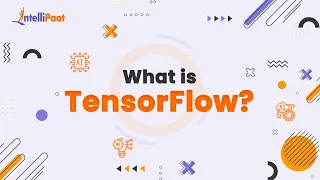What is TensorFlow | TensorFlow Explained in 3-Minutes | Introduction to TensorFlow | Intellipaat