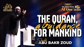 The Quran, A Guidance For Mankind | Abu Bakr Zoud