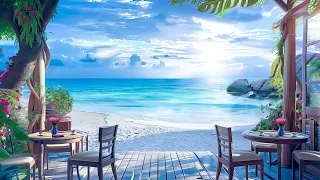 Happy Jazz & Bossa Nova Music | Relaxing Jazz Melodies Seaside for Work, Study - Chill Out Music