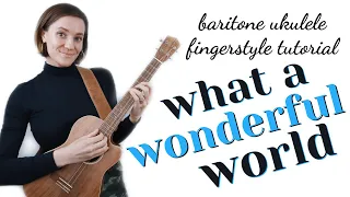 Baritone Ukulele Fingerstyle Tutorial: What A Wonderful World (w/ playalong)