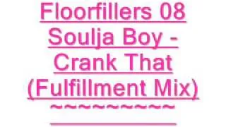 FloorFillers 08- Crank That (Fulfilment Mix)