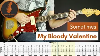 Sometimes - My Bloody Valentine (Guitar Cover & Tab)