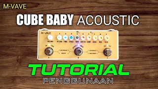 TUTORIAL LENGKAP CUBE BABY AC - Cara Seting Cube Baby Efek Gitar Akustik ‼️‼️