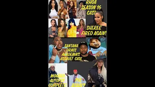 Front Porch Gossip - RHOA Finally Gives a Cast List, Sheree Fired Again! Akademiks Charges! & More!