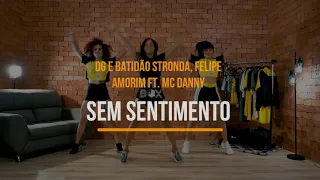 Sem Sentimento - DG e Batidão Stronda, Felipe Amorim ft. MC Danny | Treino + Dança + Música - Ritbox