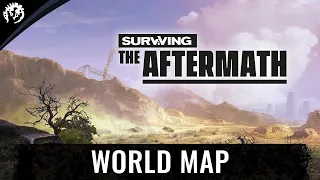 The World Map | A Player's Guide on Surviving the Aftermath