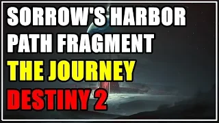 Sorrow's Harbor Path Fragment Pathfinder The Journey Destiny 2