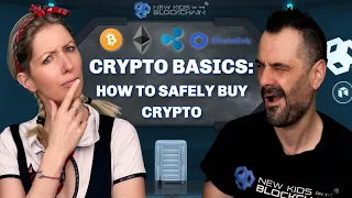 Crypto Basics EP2 - ' How To SAFELY  Buy Crypto ? ' - New Kids On The Blockchain