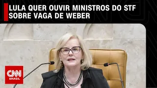 Lula quer ouvir ministros do STF sobre vaga de Weber | CNN ARENA