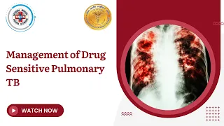 Management of Drug Sensitive Pulmonary TB