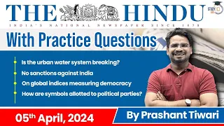 The Hindu Analysis by Prashant Tiwari | 5 April 2024 | Current Affairs Today | StudyIQ