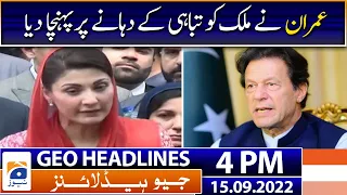 Geo News Headlines 4 PM - Maryam Nawaz - Imran khan - 15 September 2022