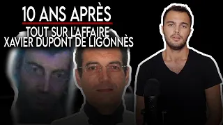 10 ANS APRÈS - TOUT SUR L'AFFAIRE XAVIER DUPONT DE LIGONNÈS (Documentaire)