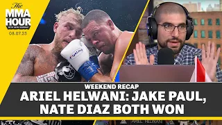 Ariel Helwani: Jake Paul, Nate Diaz Both Won at Paul vs. Diaz | The MMA Hour