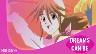 Dreams Can Be • Cover「Ophelia」Cooler Kids • Monster Rancher 4 Opening