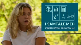 I samtale med - Ingeniør, tekniske og maritime fag