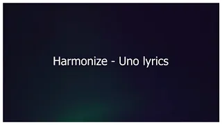 Uno lyrics - Harmonize