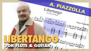 🎼Astor PIAZZOLLA - Libertango - (For Flute & Guitar) - [Sheet Music Scrolling]