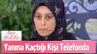 Dilek'in yanına kaçtığı kişi telefonda - Esra Erol'da 8 Mayıs 2020