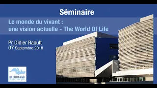 Séminaire Pr Didier Raoult - 07/09/2018