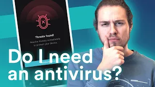 Do you need an antivirus?