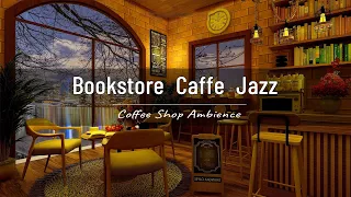 Cozy Jazz Music & Bookstore Cafe Ambience with Relaxing Smooth Piano Jazz Music for Study, Sleeping.