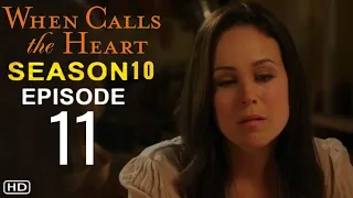 When Calls The Heart Season 10 Episode 11 Trailer | Theories And What To Expect